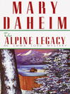 Cover image for The Alpine Legacy